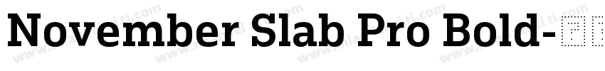 November Slab Pro Bold字体转换